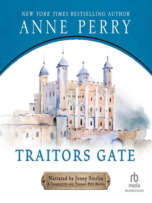 Title details for Traitors Gate by Anne Perry - Available